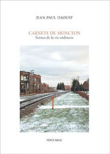 Carnets de Moncton, Scènes de la vie ordinaire